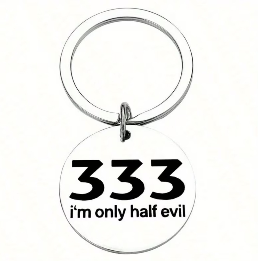 3/$25 333 I'm Only Half Evil Stainless Steel Keychain NEW